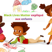 Black Lives Matter expliqué aux enfants